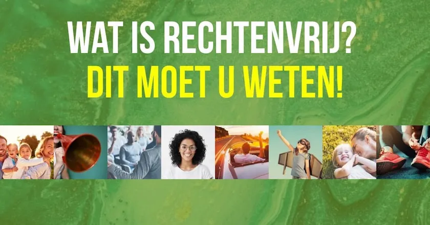 Wat is rechtenvrij? Wat zijn de voordelen? 1 Wat rechtenvrij is