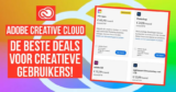 Adobe Creative Cloud korting: Slimme manieren om op meer dan 20 apps te besparen
