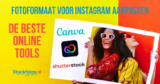Foto aanpassen voor Instagram: De beste tools