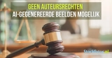 Geen auteursrechten AI-gegenereerde beelden mogelijk, aldus de Amerikaanse autoriteit voor auteursrecht