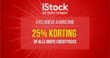 25% korting op iStock grote creditpacks: nieuwe exclusieve aanbieding voor flexibel downloaden!