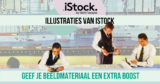 Illustraties van iStock: benut hun kracht en geef je beeldmateriaal een extra boost