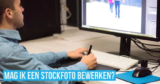 Mag ik een stockfoto bewerken?